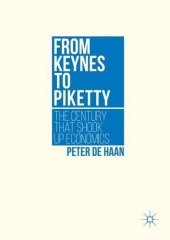 book From Keynes to Piketty : the century that shook up economics