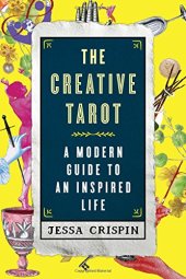 book The creative tarot : a modern guide to an inspired life