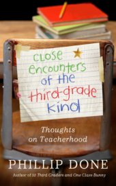 book Close encounters of the third-grade kind : thoughts on teacherhood