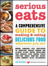 book Serious eats : a comprehensive guide to making and eating delicious food wherever you are