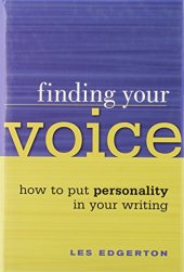 book Finding your voice : how to put personality in your writing