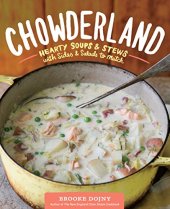 book Chowderland : hearty soups & stews with sides & salads to match