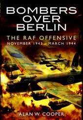 book Bombers over Berlin : the RAF offensive, November 1943-March 1944