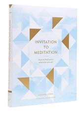 book Invitation to meditation : how to find peace wherever you are