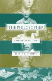 book The philosopher : a history in six types