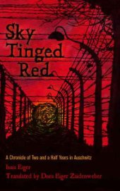 book Sky Tinged Red: A Chronicle of Two and a Half Years in Auschwitz