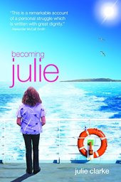 book Becoming Julie: My Incredible Journey