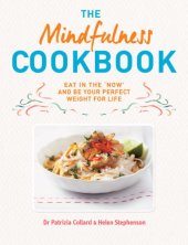 book The Mindfulness Cookbook: Recipes to help you to cook and eat with full awareness