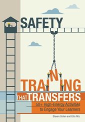 book Safety training that transfers : 50+ high-energy activities to engage your learners