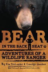 book Bear in the Back Seat I and II: Adventures of a Wildlife Ranger in the Great Smoky Mountains National Park: Boxed Set