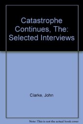 book The catastrophe continues : twenty-one years of interviews