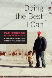 book Doing the Best I Can: Fatherhood in the Inner City