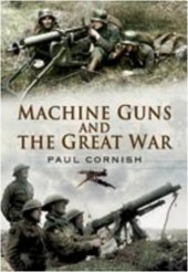 book Machine guns and the Great War