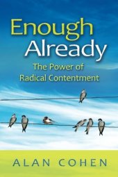 book Enough already : the power of radical contentment