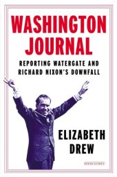 book Washington journal : reporting Watergate and Richard Nixon's downfall