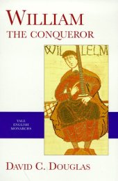 book William the Conqueror : the Norman impact upon England