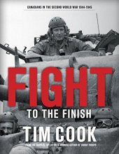 book Fight to the finish : Canadians in the Second World War, 1944-1945