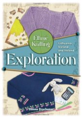 book Ethnic knitting exploration : Lithuania, Iceland, and Ireland