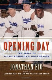 book Opening day : the story of Jackie Robinson's first season