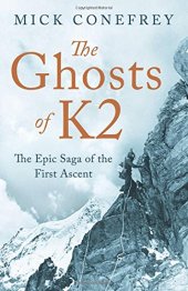 book The Ghosts of K2 : the epic saga of the first ascent