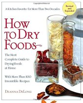 book How to Dry Foods: The Most Complete Guide to Drying Foods at Home