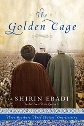 book The golden cage : three brothers, three choices, one destiny