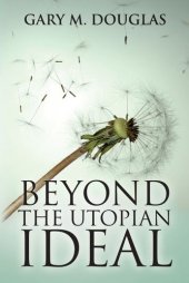 book Beyond The Utopian Ideal