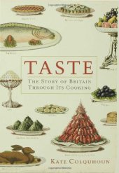 book Taste : the story of Britain through its cooking