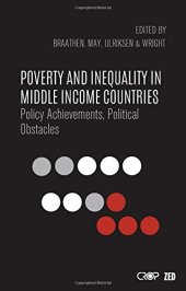 book Poverty and inequality in middle income countries : policy achievements, political obstacles