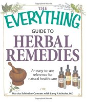 book The Everything Guide to Herbal Remedies : an easy-to-use reference for natural health care