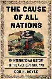 book The cause of all nations : an international history of the American Civil War