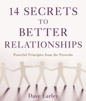 book 14 secrets to better relationships : powerful principles from the bible