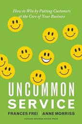 book Uncommon service : how to win by putting customers at the core of your business