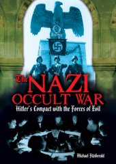 book The Nazi Occult War: Hitler's Compact with the Forces of Evil