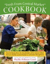 book Fresh From Central Market Cookbook: Favorite Recipes From The Standholders Of The Nation's Oldest Farmers Market, Ce