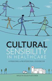 book Cultural sensibility in healthcare : a personal & professional guidebook