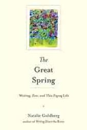 book The great spring : writing, Zen, and this zigzag life