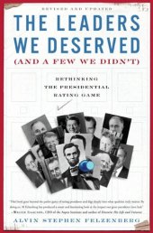 book The Leaders We Deserved (and a Few We Didn't) : Rethinking the Presidential Rating Game