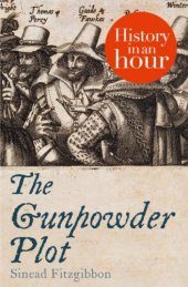 book The Gunpowder Plot: History in an Hour