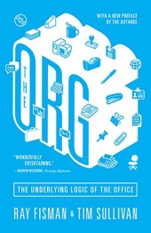 book The org : the underlying logic of the office