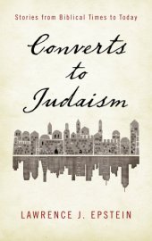 book Converts to Judaism : stories from biblical times to today