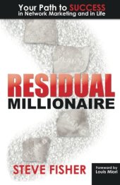 book Residual Millionaire: Your Path to SUCCESS in Network Marketing and in Life