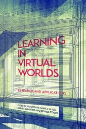 book Learning in virtual worlds : research and applications