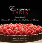 book European Tarts: Divinely Doable Desserts with Little or No Baking