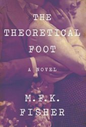 book The theoretical foot : a novel