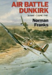 book Air Battle for Dunkirk: 26 May – 3 June 1940