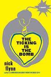 book The ticking is the bomb : a memoir