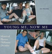 book Young me, now me : identical photos, different decades