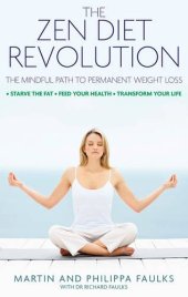 book The Zen Diet Revolution: The Mindful Path to Permanent Weight Loss