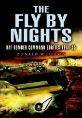 book The Fly by Nights: RAF Bomber Command Stories 1944-45